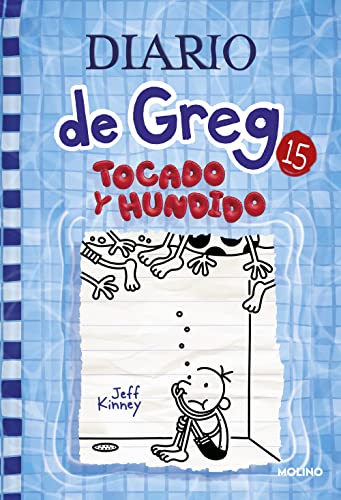 Diario de Greg 15 - Tocado y hundido (Universo Diario de Greg, Band 15)